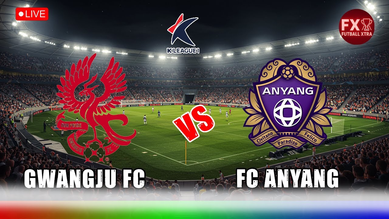 🔴 LIVE: Gwangju FC vs FC Anyang | K League 1 | Live Match Simulation + Real Updates