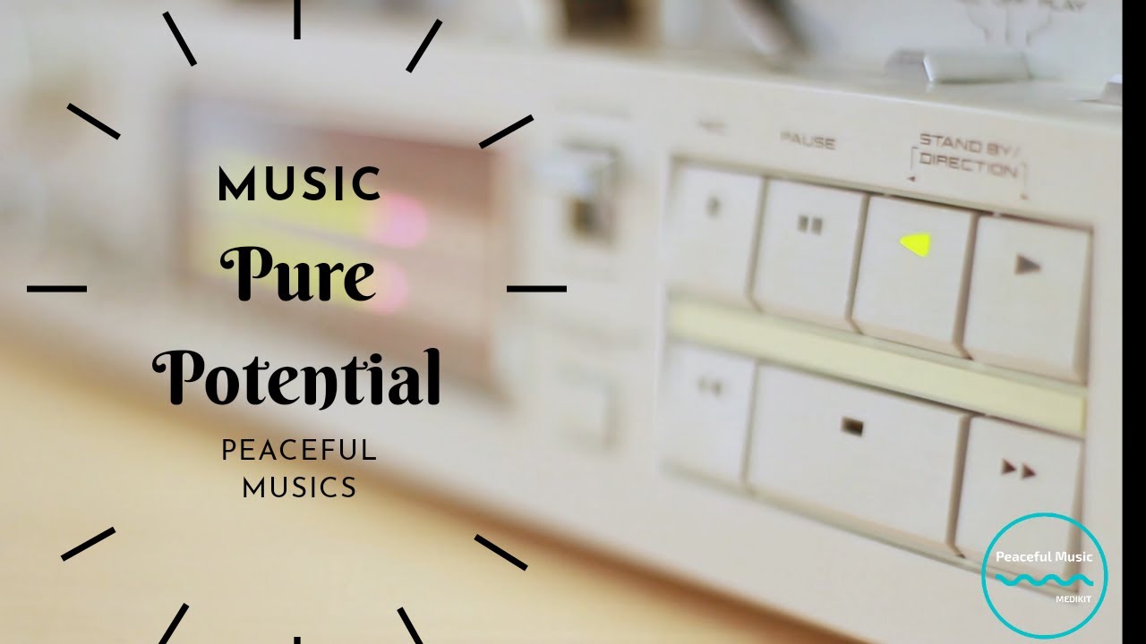 The Pure Potential Music | Relax music, Peaceful music