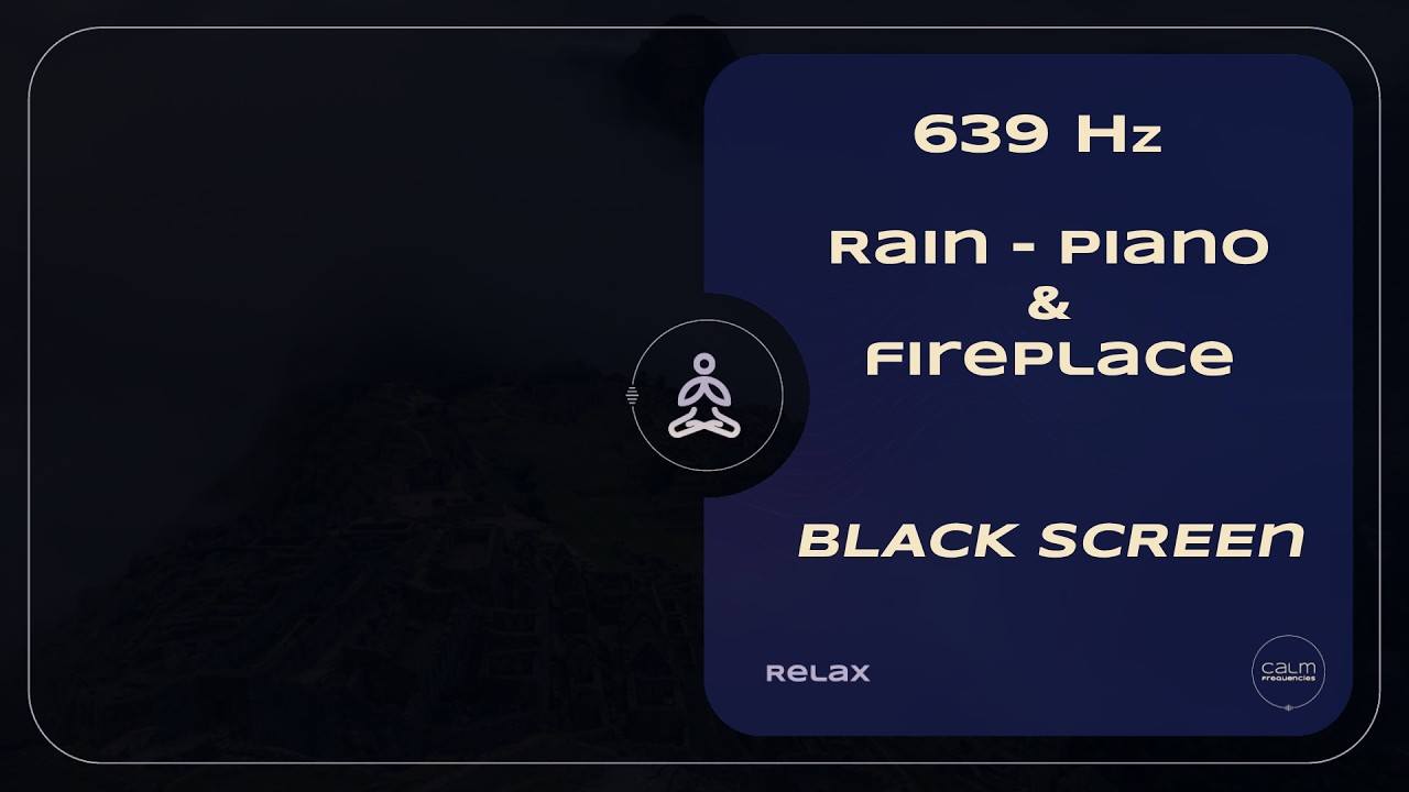Lunar & Relax | 639 Hz Healing  - Cozy Fireplace & Rain Sounds | Emotional Balance & Sleep