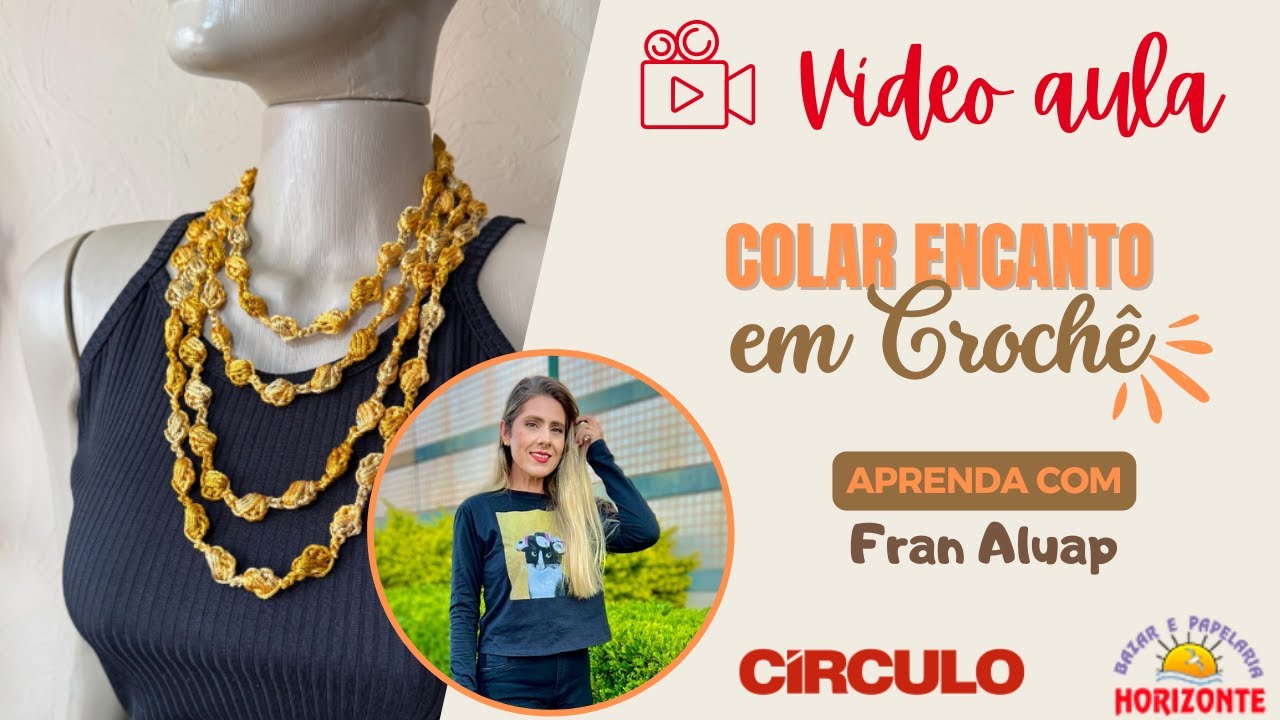 Aula Colar de Croch&ecirc; com a Linha Encanto por Fran Aluap