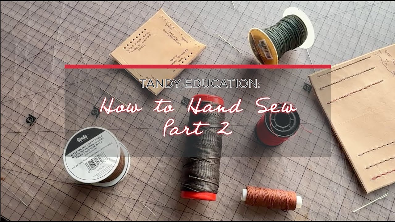 How to Choose the Right Thread and Needle Size for Hand-Sewing Leather