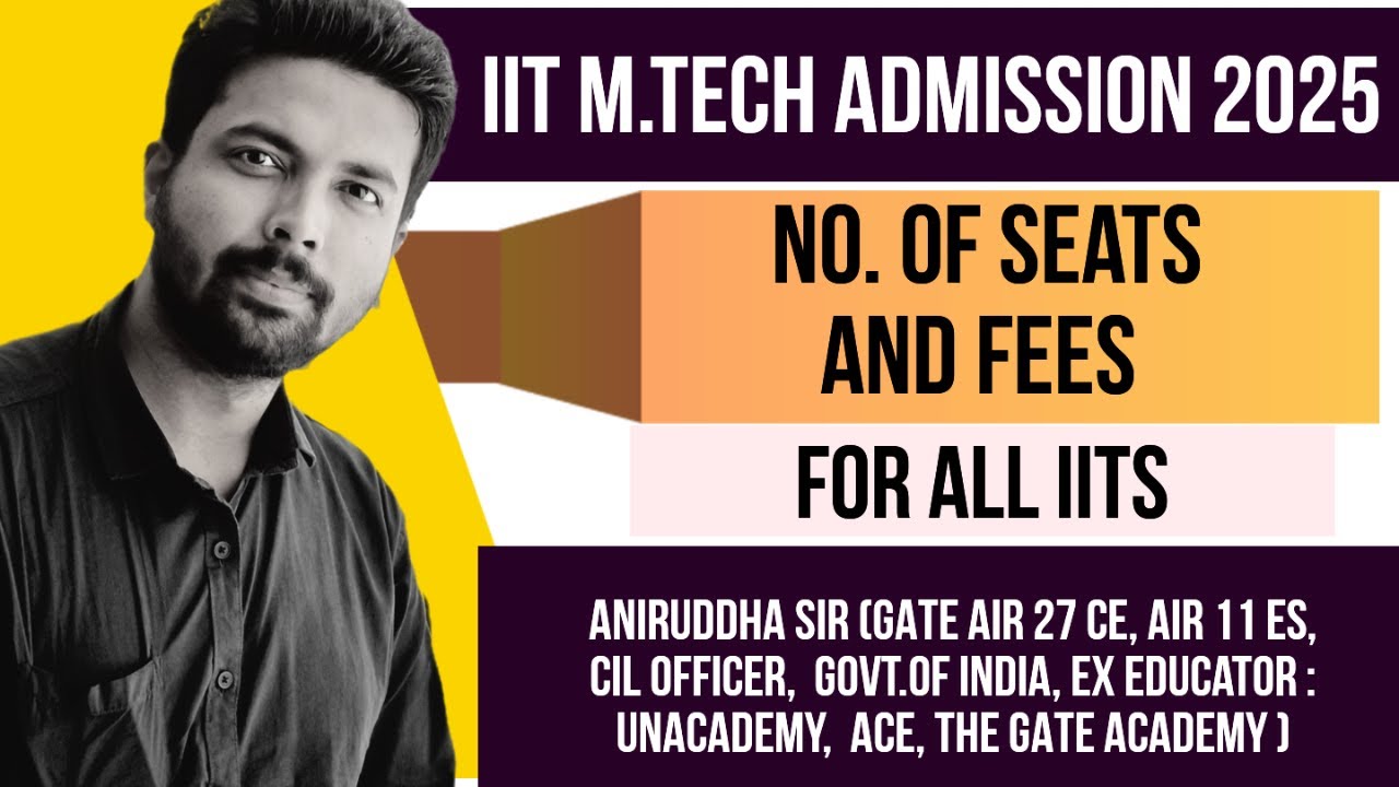 IIT M.Tech Admission 2025 : IIT M.Tech seats : IIT M.Tech Fees #gate2025 #iit #mtech #fees #seats