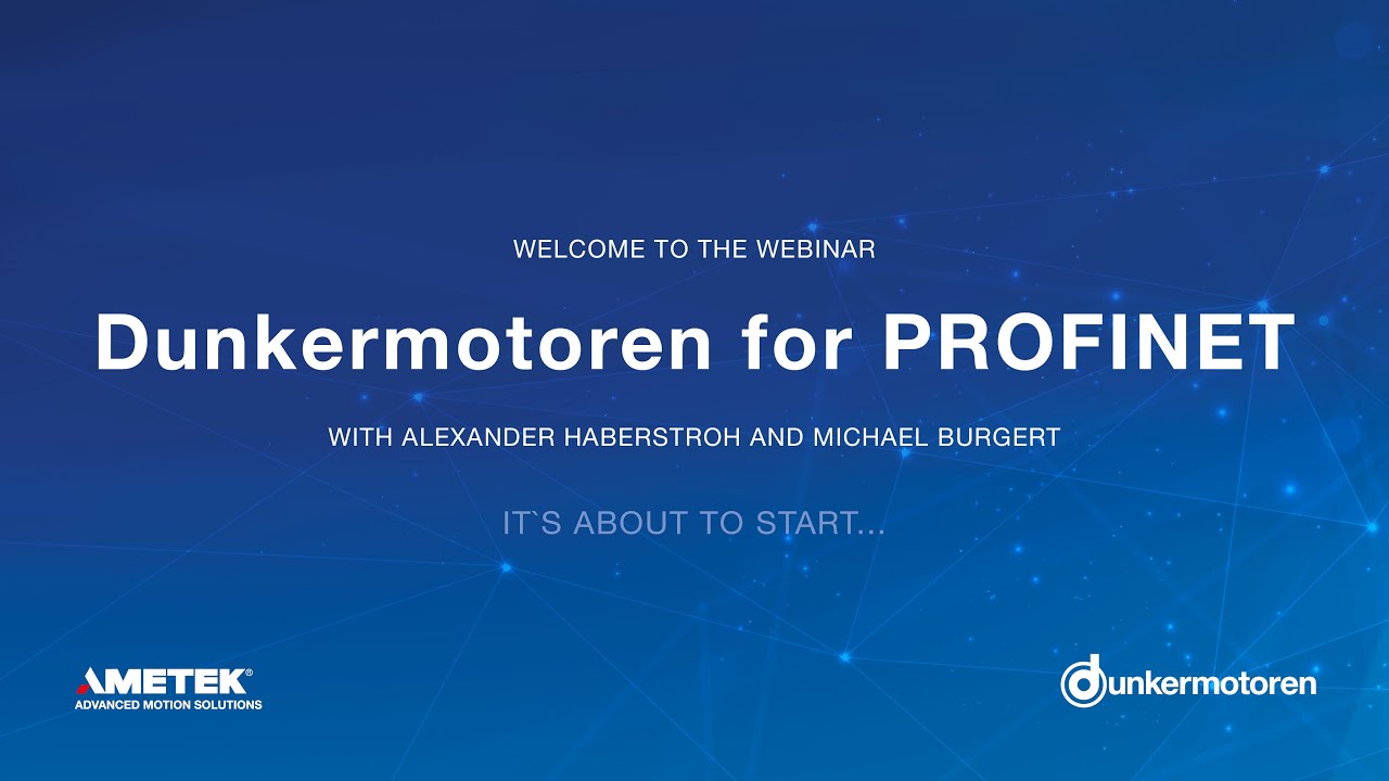 Dunkermotoren (EN) - Webinar: Dunkermotoren for PROFINET