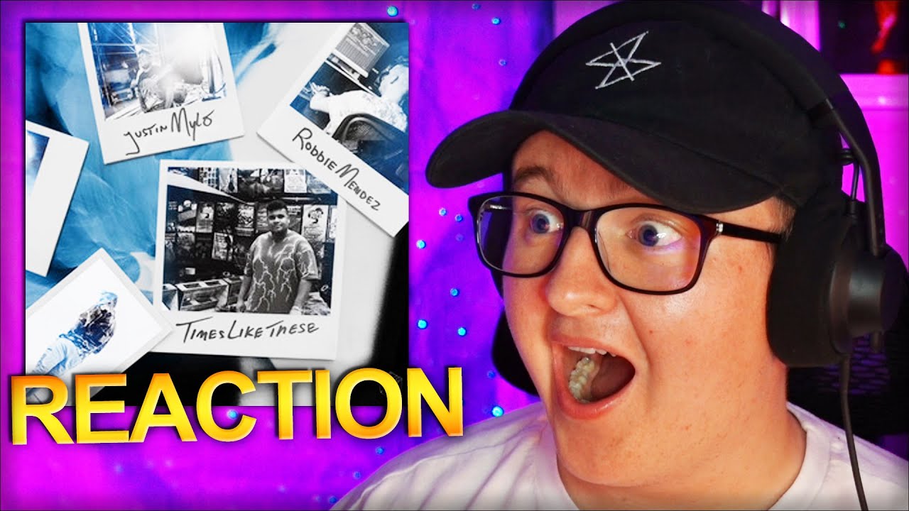 Justin Mylo, Robbie Mendez - Times Like These *REACTION*