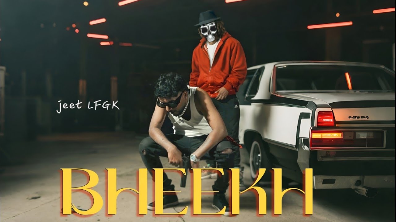 BHEEKH JEET LFGK (OFFICIAL MUSIC VIDEO)