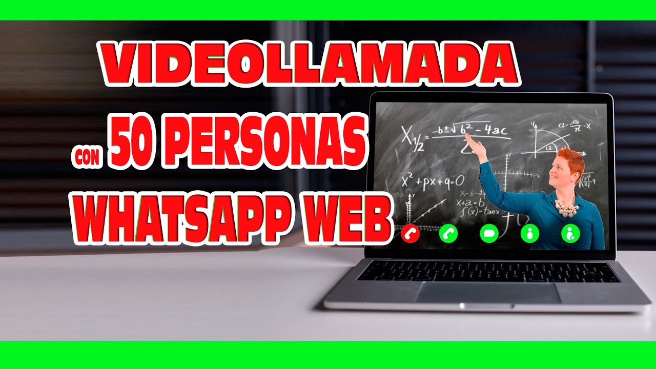 👨‍👩‍👧‍👦Crear VIDEOLLAMADA GRUPAL en WhatsApp web con hasta 50 personas y sin límite de tiempo😱