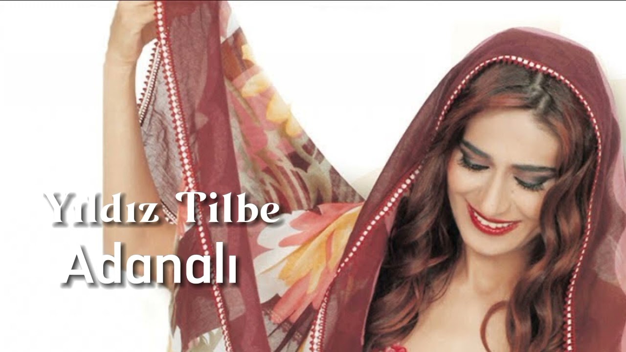 Yıldız Tilbe - Adanalı
