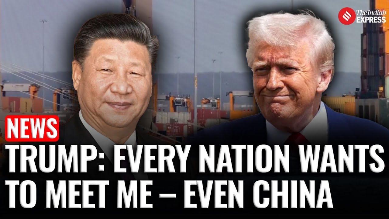 Trump Claims Global Leaders, Including China, Are Rushing to Talk Amid Escalating Trade War