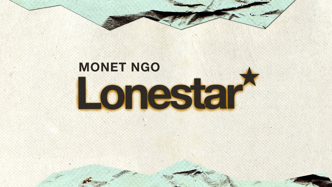 Monét Ngo - Lonestar (Lyric Video)