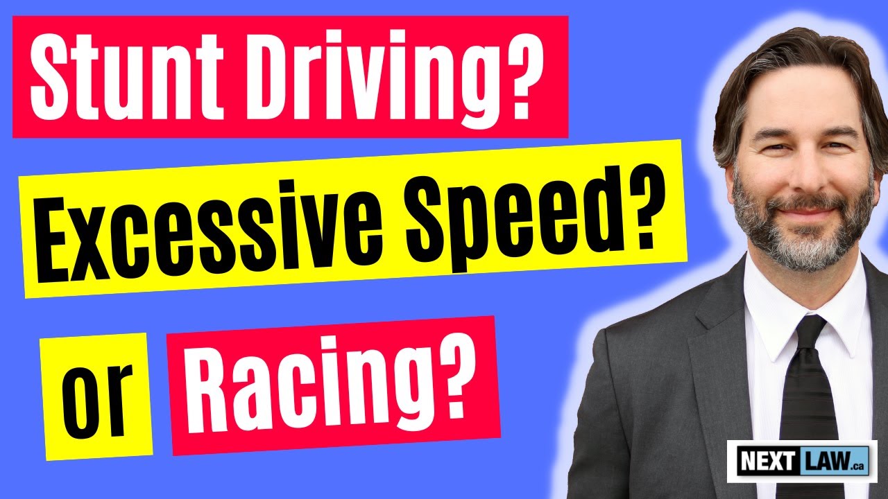 Stunt Driving vs Racing vs Excessive Speed charges in Ontario