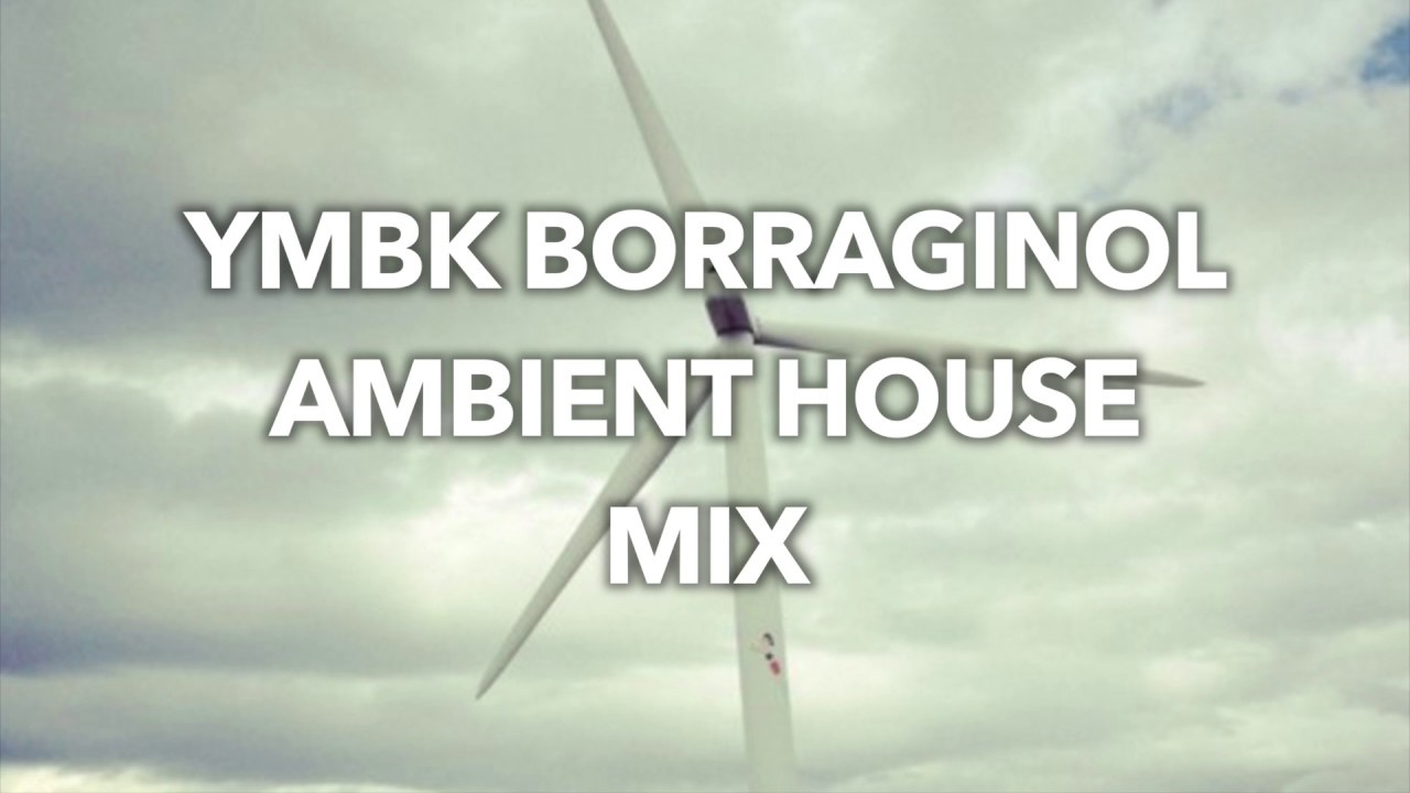 Ymbk Borraginol - Ambient House Mix 2010-0923 [Free Download]