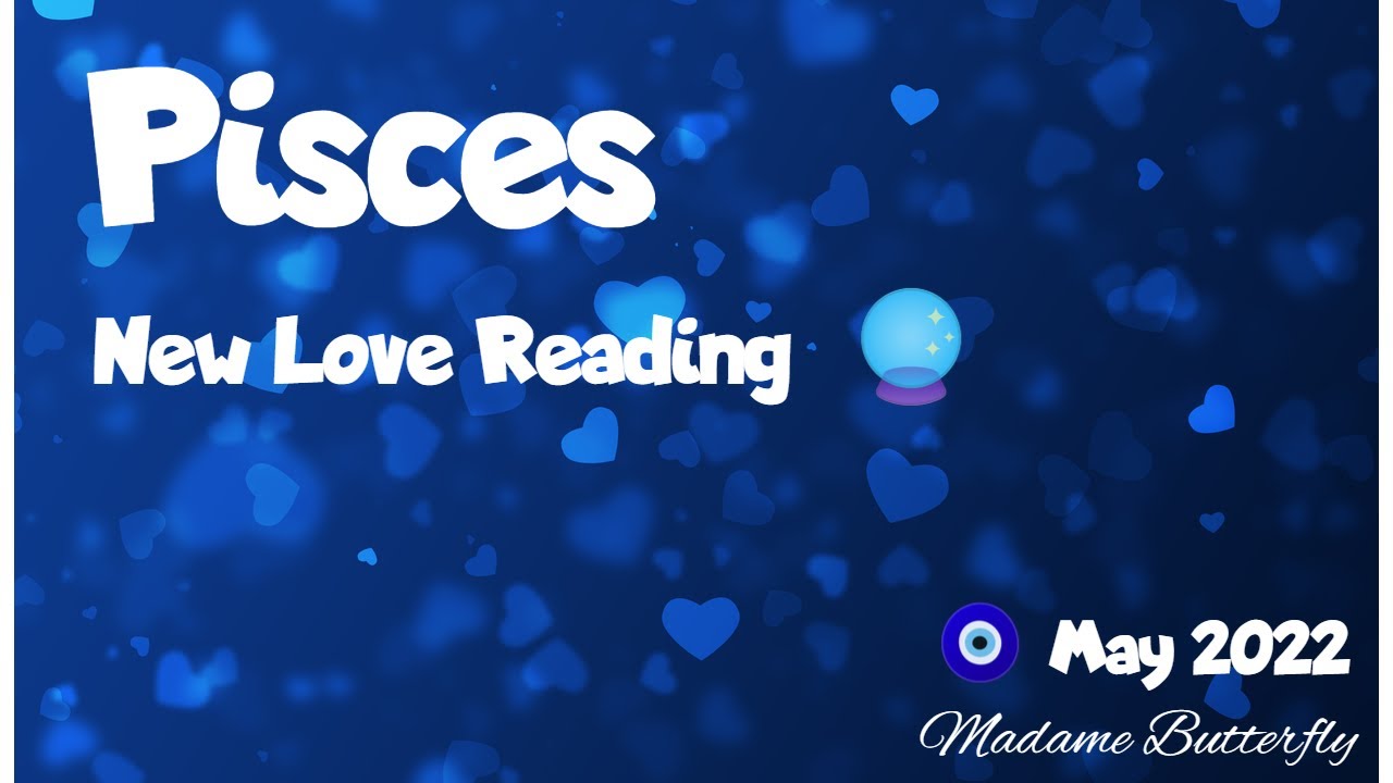 ♓🌹PISCES~THIS LOVE HAS TRANSCENDED LIFETIMES~PAST LIFE SOULMATES REUNITED, UNCONDITIONAL LOVE~MAY 22