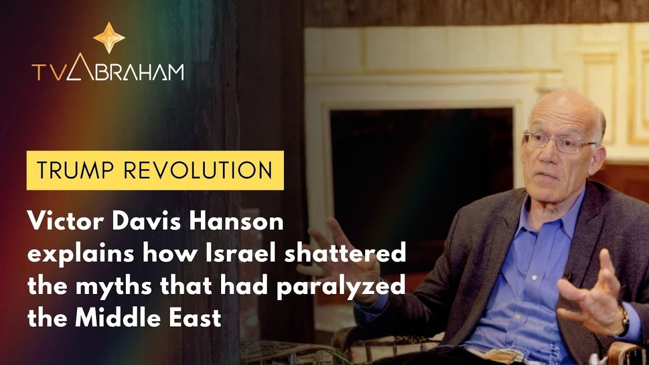 Victor Davis Hanson explains how Israel shattered the myths that had paralyzed the Middle East