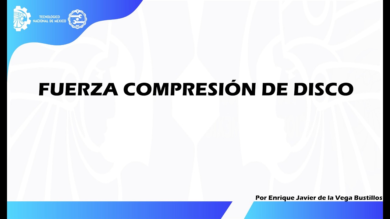 Fuerza Comprensión de Disco