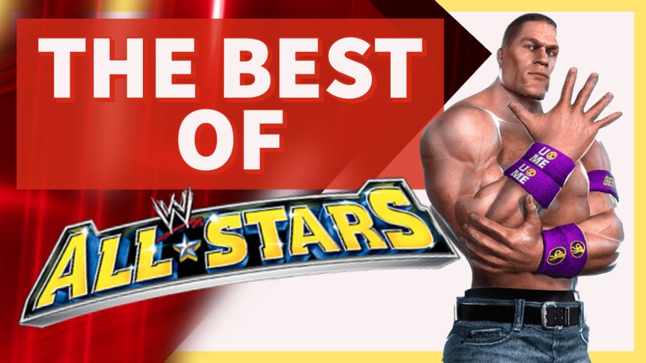 The Best of WWE All Stars!