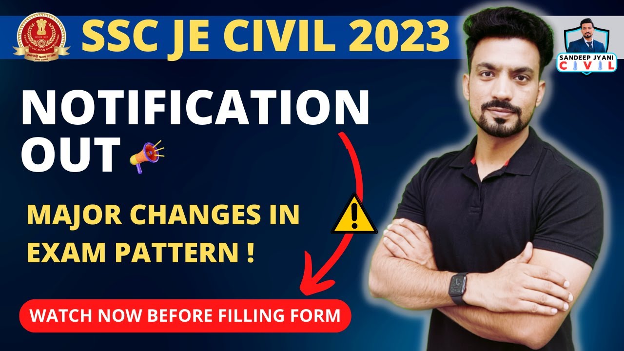 NOTIFICATION RELEASED | SSC JE CIVIL 2023 | VACANCY | SANDEEP JYANI | CIVIL ENGINEERING