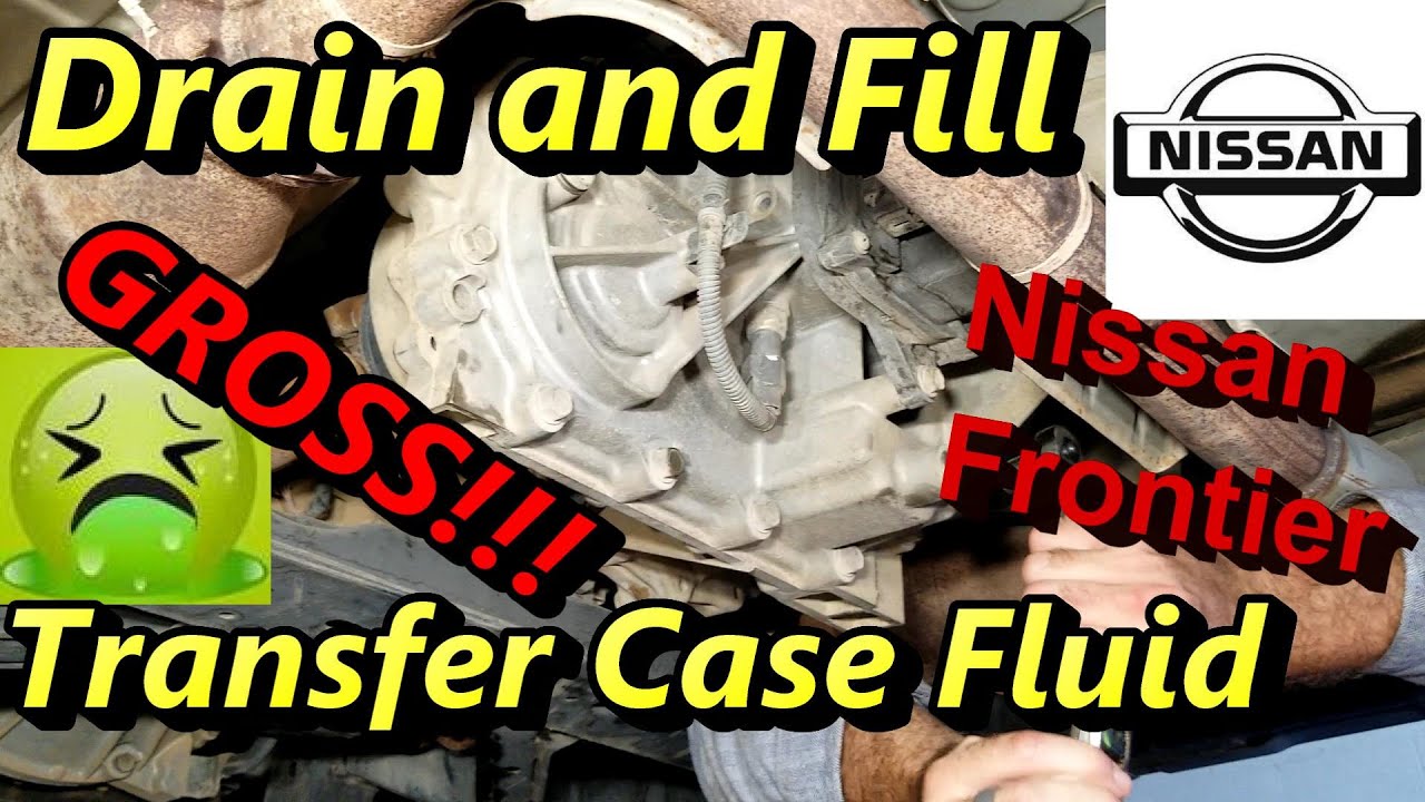 Nissan Frontier Transfer Case Fluid Change