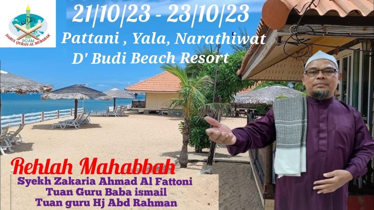 Rehlah Mahabbah 3 Wilayah _Yala, Pattani, Narathiwat