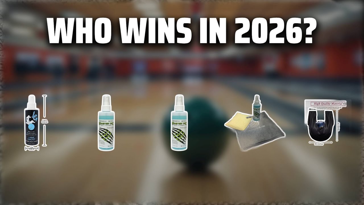 The Top 5 Best Bowling Ball Cleaner in 2026 - Must Watch Before Buying!