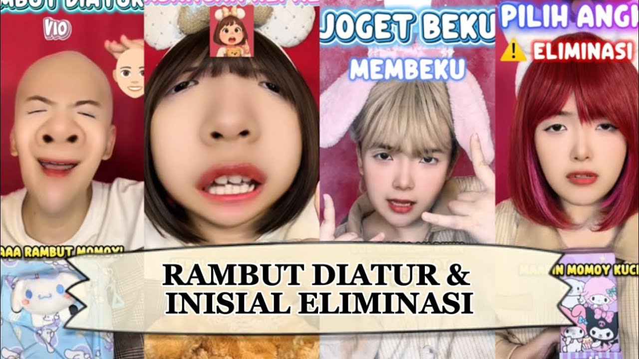 TIKTOK HELENAORYZANI - RAMBUT DIATUR & INISIAL ELIMINASI (FULL PART)