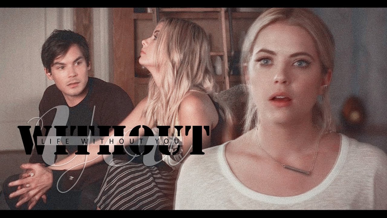 life without you | hanna & caleb
