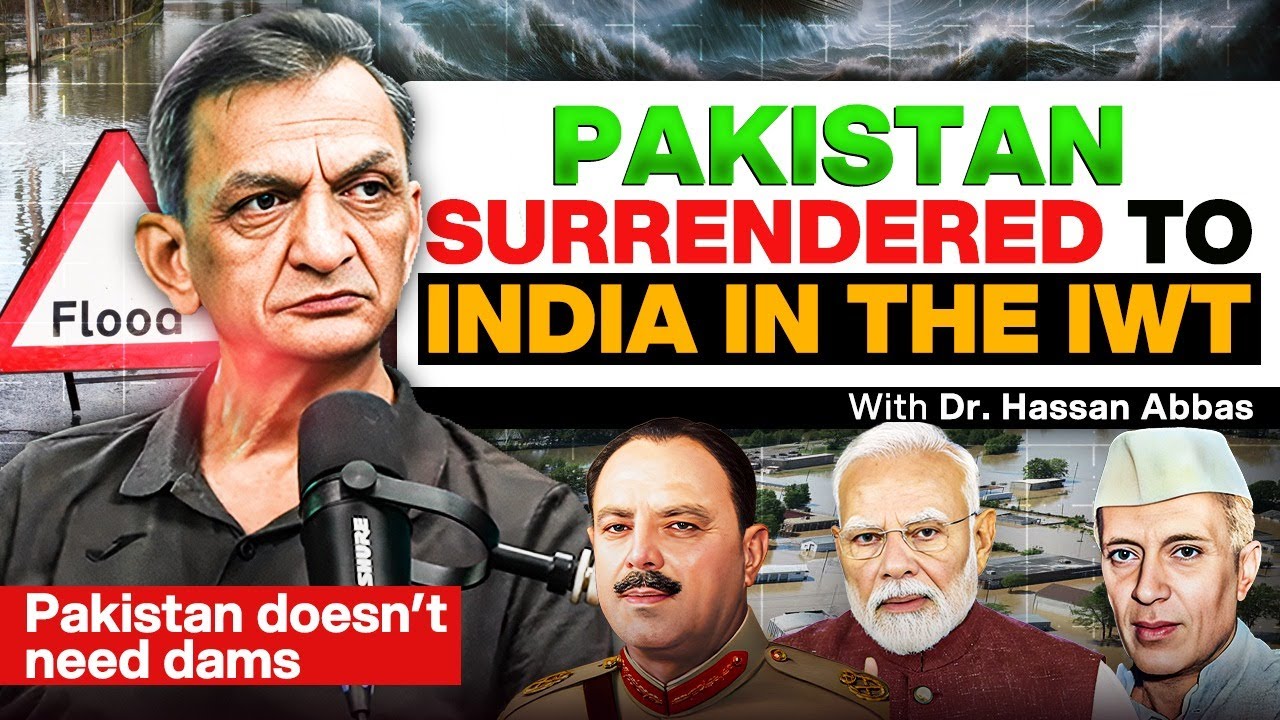 Why Pakistan doesn't need dams, India and the Indus Water Treaty - Dr. Hassan Abbas - #TPE 475