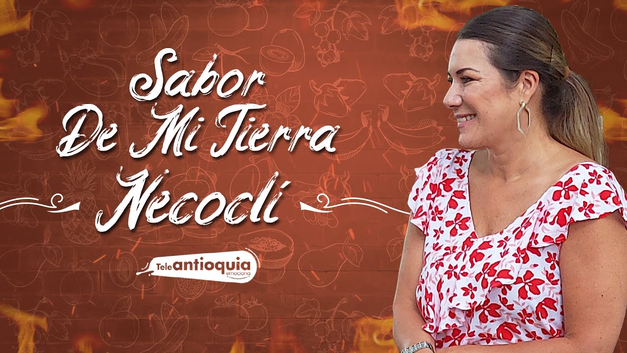 La sazón de Necoclí | Sabor de mi Tierra | Teleantioquia
