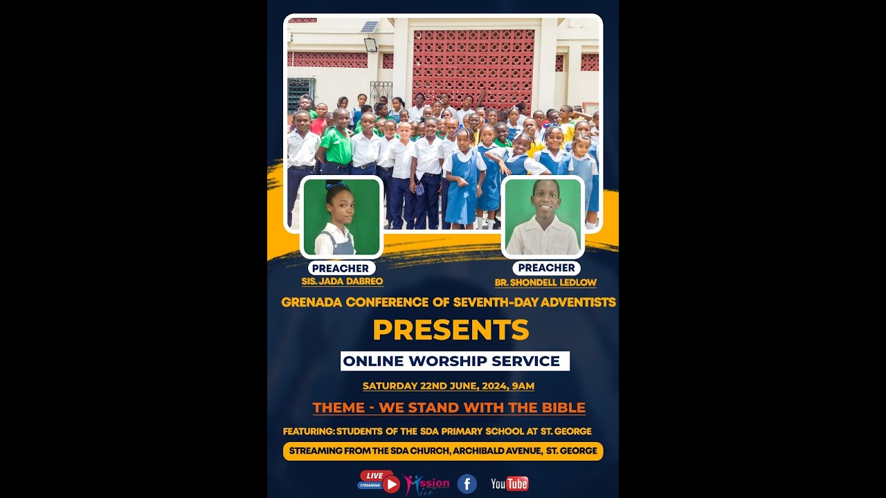 Grenada Conference || St. George's SDA Primary School - We Stand With The Bible ||  June 22, 2024