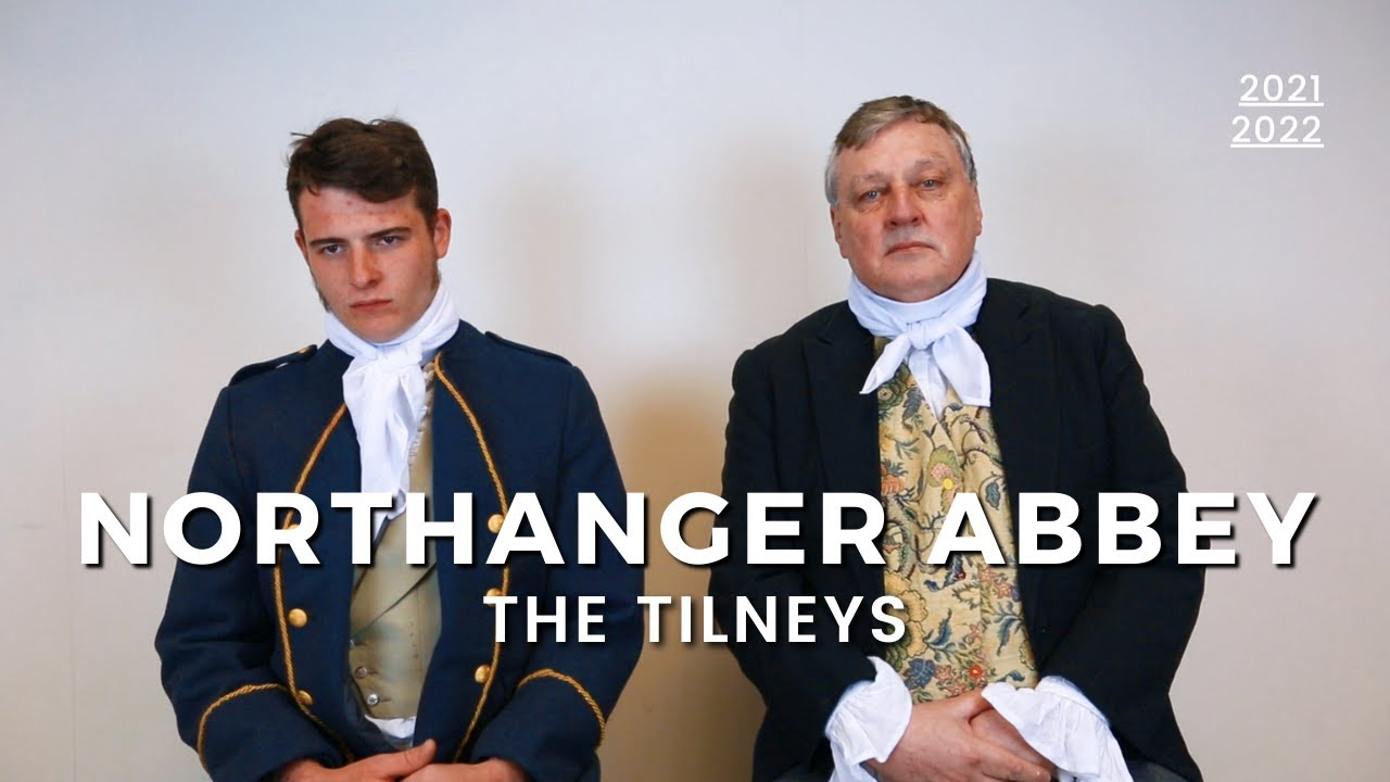 Northanger Abbey &ndash; Meet the Tilneys