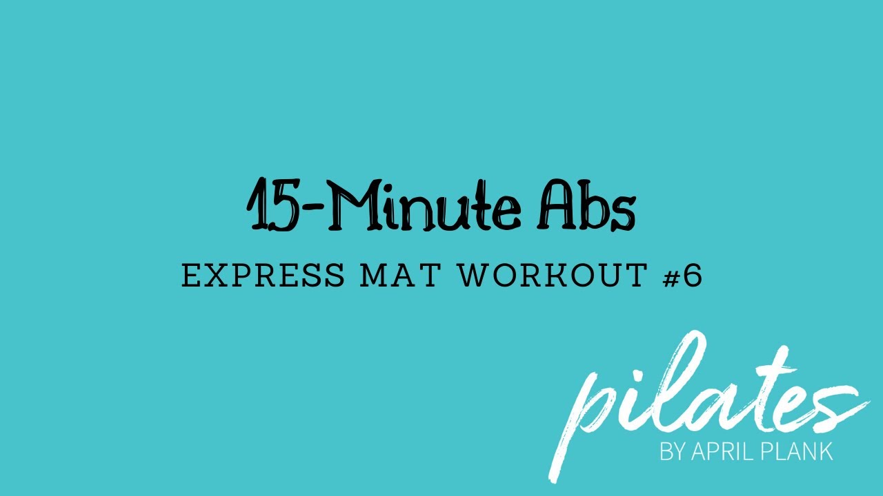 15-Minute Abs - Express Mat #6 (Oov or Mini-ball)