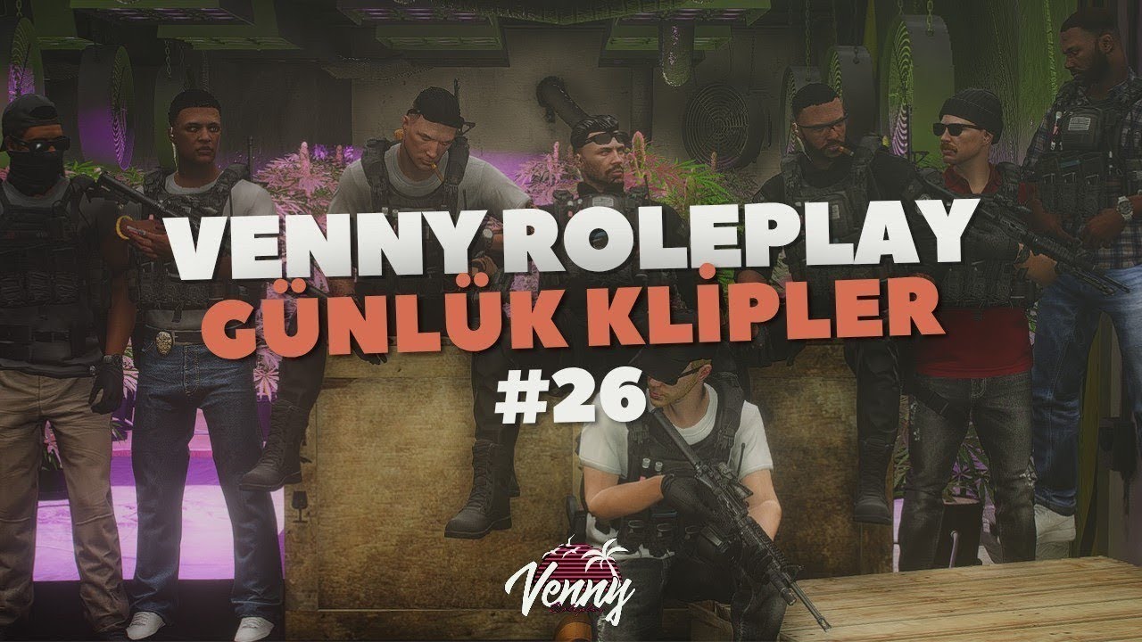 VENNY ROLEPLAY G&Uuml;NL&Uuml;K KLİPLER #26 -Venny Community