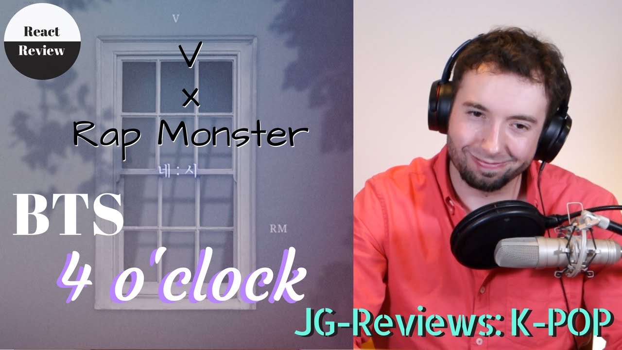MUSICIAN Reacts & Reviews  BTS - Rap Monster & V - 네시 4 O' Clock | JG-Reviews: K-POP