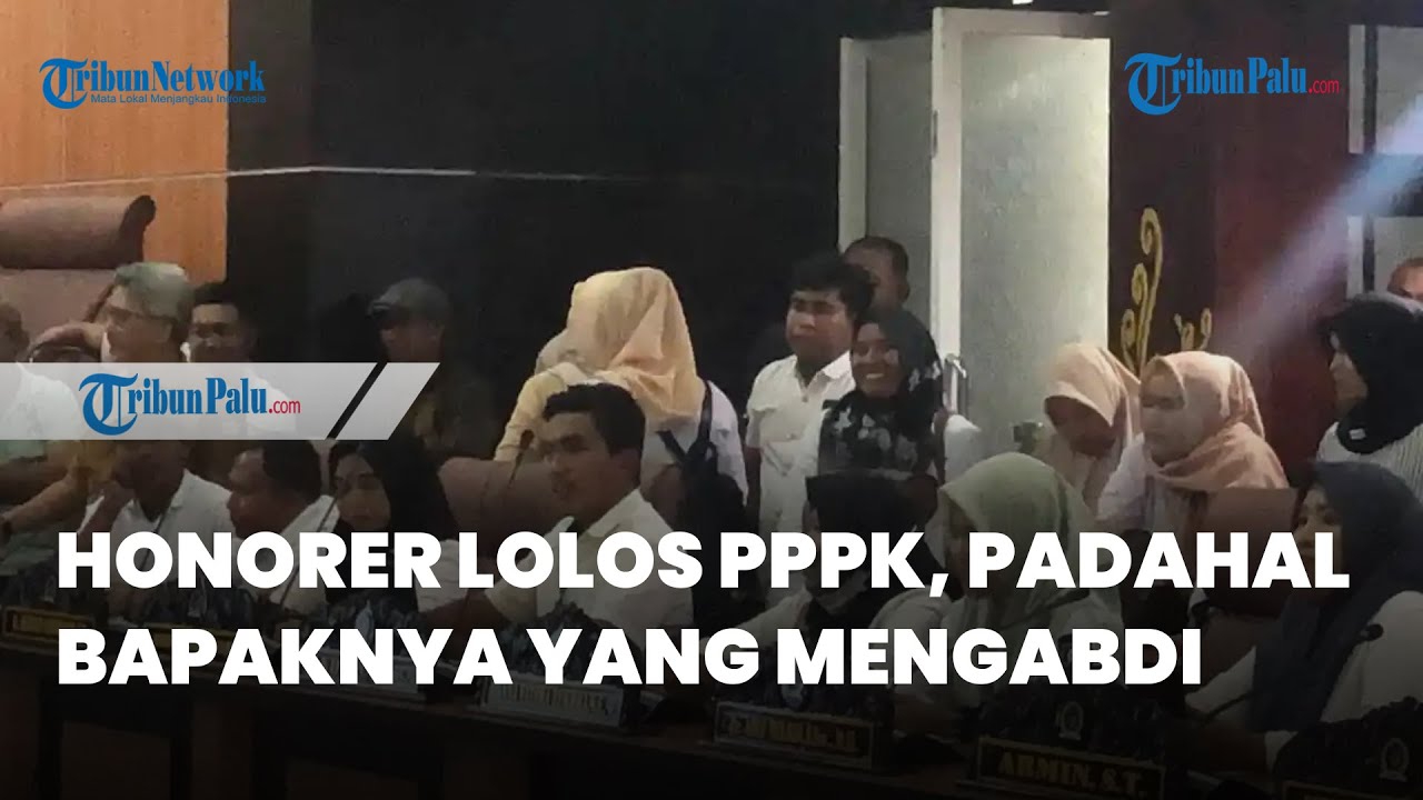Terungkap dalam Rapat DPRD Palu, Honorer Lolos PPPK, Padahal Bapaknya yang Mengabdi