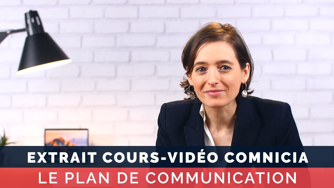 Le plan de Communication - Cours vidéo COMNICIA