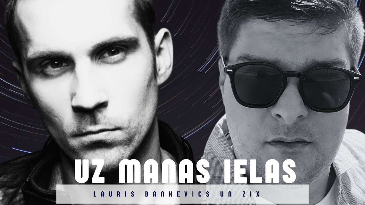Lauris Bankevics un Zix –  