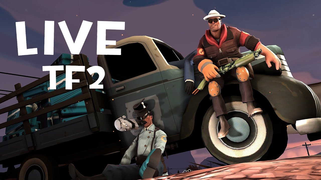 Team Fortress 2 NIGHT TONIGHT/Support vic CFA TODAY