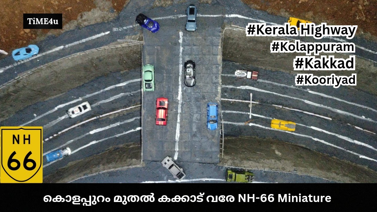Miniature, NH-66 Kolapuram to Kakkad 