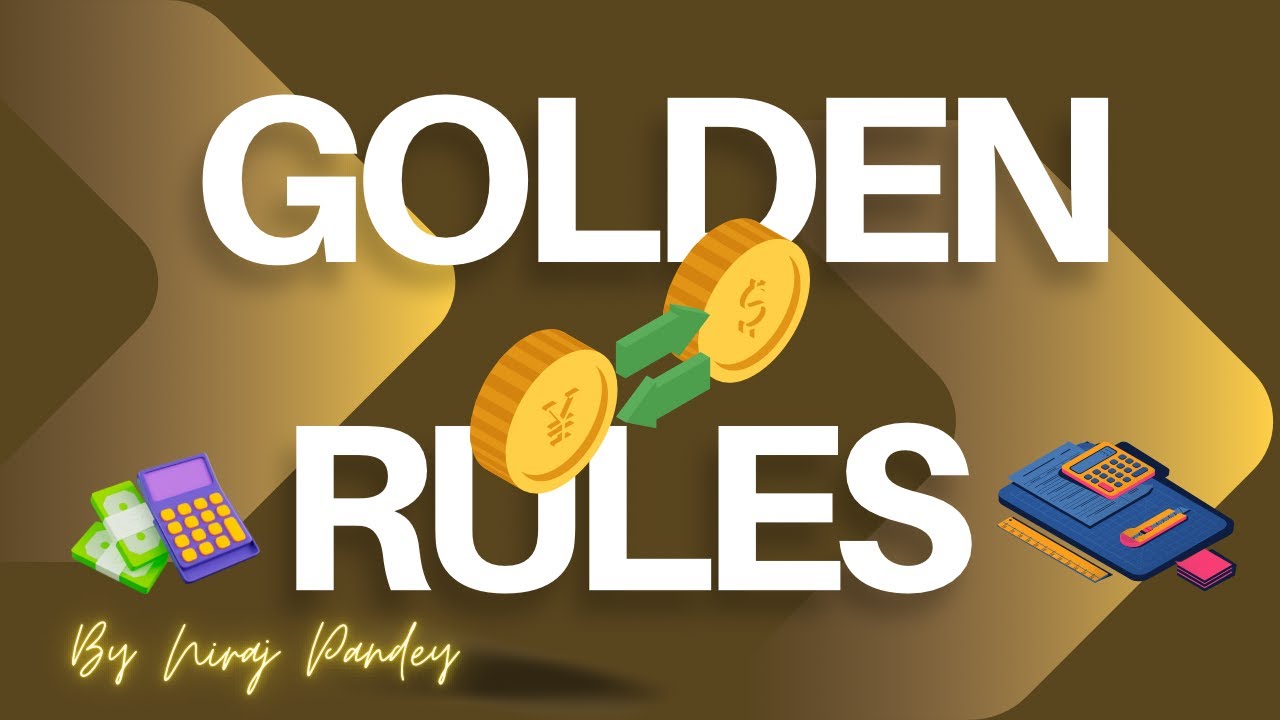 Journal Entries | Rules of Debit and Credit | Golden Rules of Accounts | By Niraj Pandey