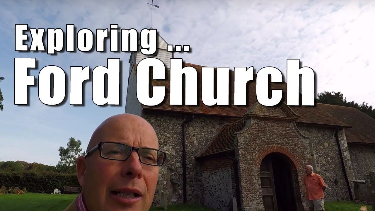 Walks in Sussex:  Exploring Ford Church (St. Andrews)