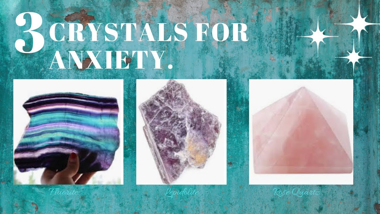 3 Crystals For Anxiety & Stress Relief | CRYSTALS FOR BEGINNERS | Anxiety and Stress Crystals