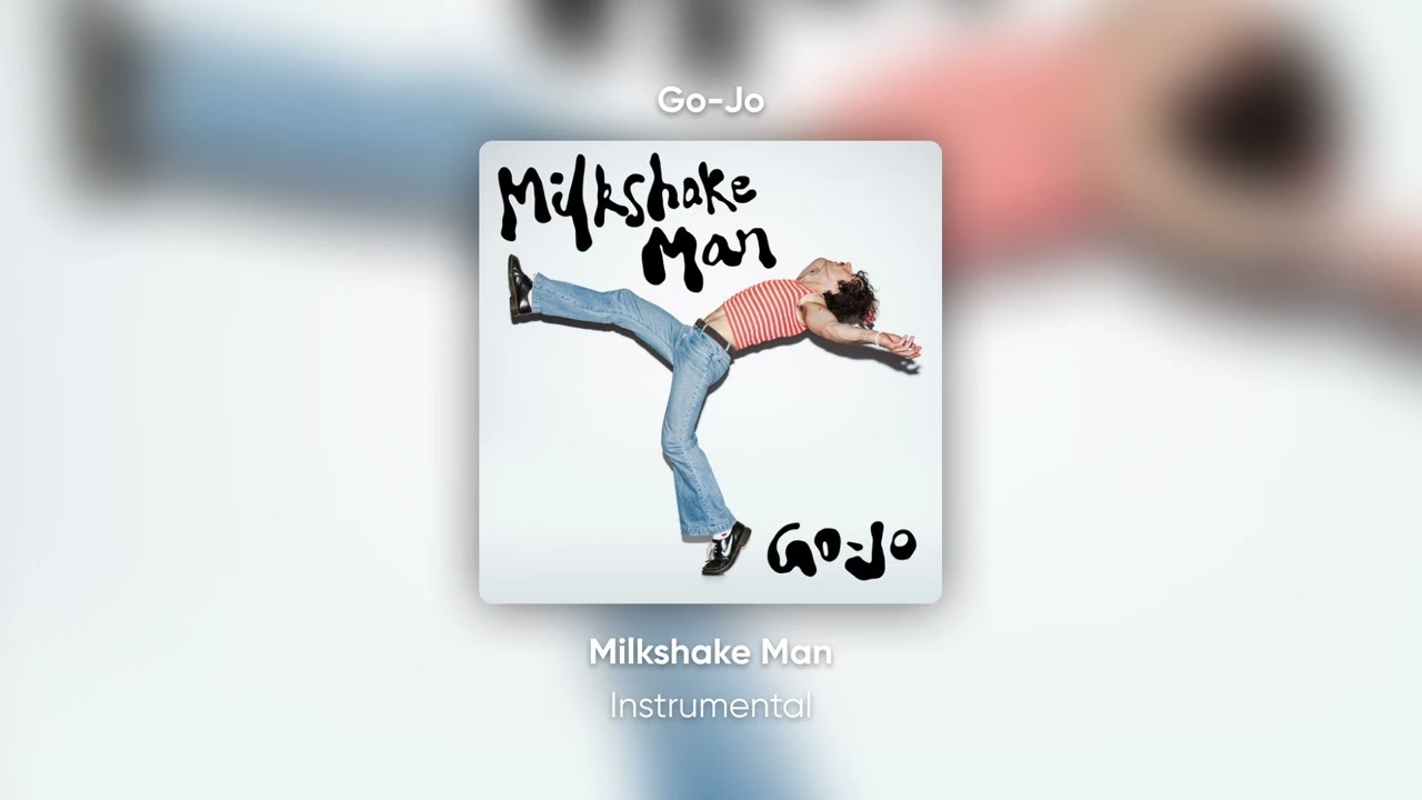 Go-Jo - Milkshake Man­­ / Clean Instrumental