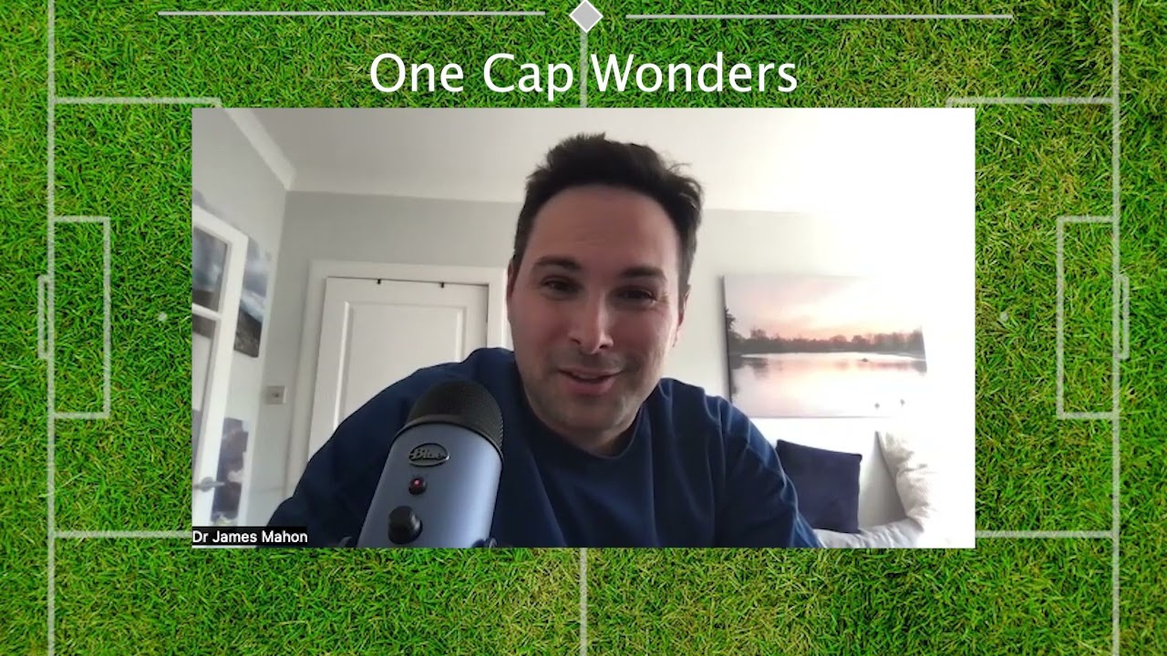 Dr James's One Cap Wonders: Season 2 Jim Goodwin