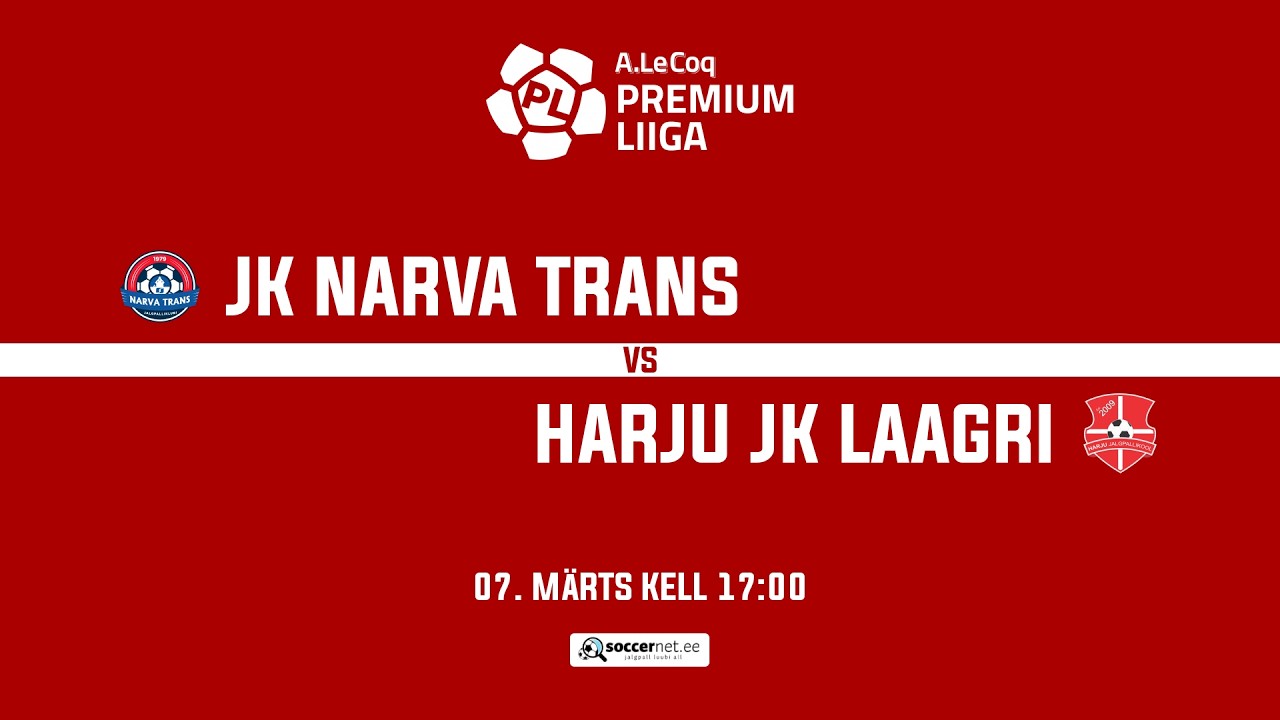 JK Narva Trans - Harju JK Laagri, A. Le Coq Premium liiga 1. voor