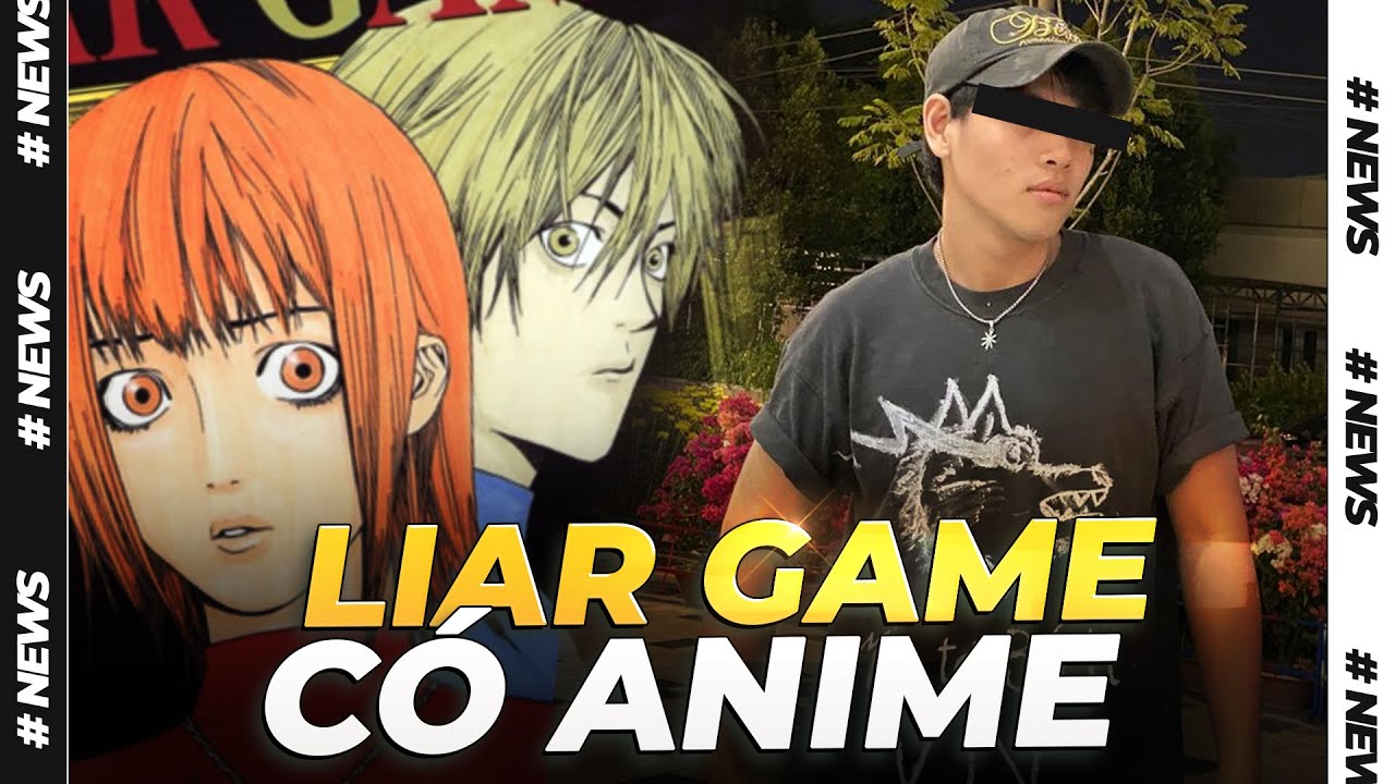 LIAR GAME C&Oacute; CHUYỂN THỂ ANIME | M&Iacute;T TƠ B&Iacute;CH VIỆT NAM BẮT NẠT WIBU | WIBUTIMES