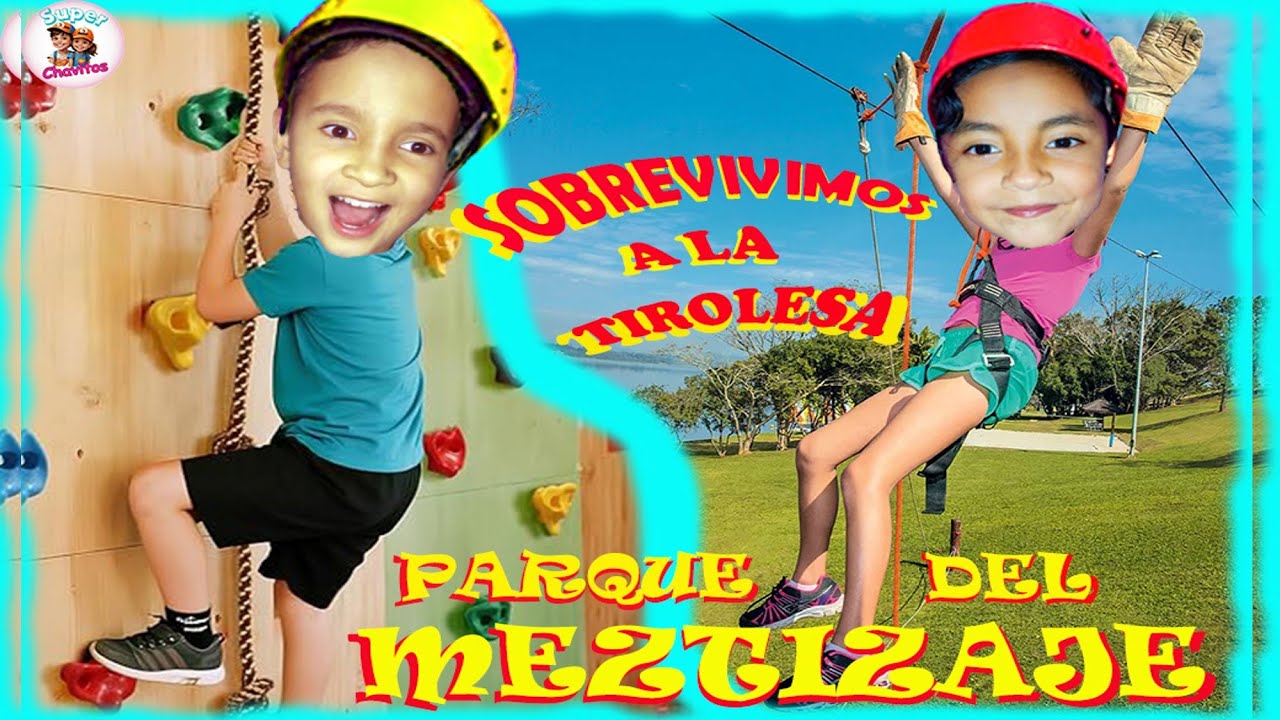 🤪¡Sobrevivimos a la Tiroleza y al Muro de Escalar en el Parque Eden Mestizaje! #aventurasparaniños