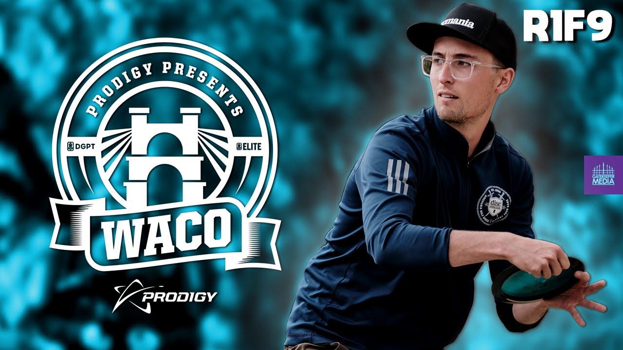 2023 Prodigy Presents WACO | R1, F9 FEATURE | Locastro, McMahon, M&auml;kel&auml;, Nash | Gatekeeper Media