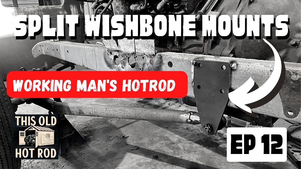 BUDGET HOTROD BUILD 💰 Ep.12  [ Split Wishbone Mounts ]
