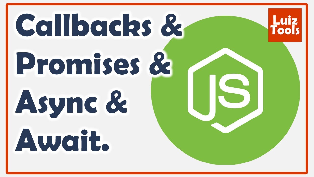 Callbacks, Promises e Async-Await no Node.js
