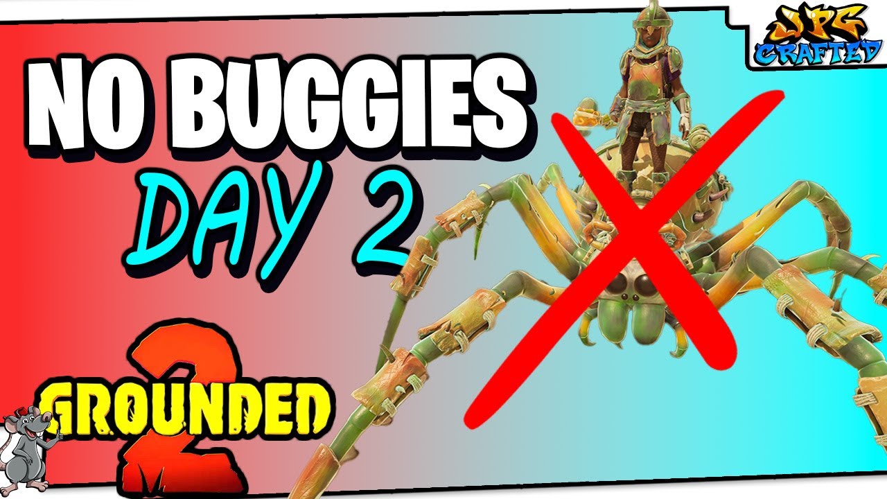 GROUNDED 2 Day 2 No Buggies! Bratburst Needed!