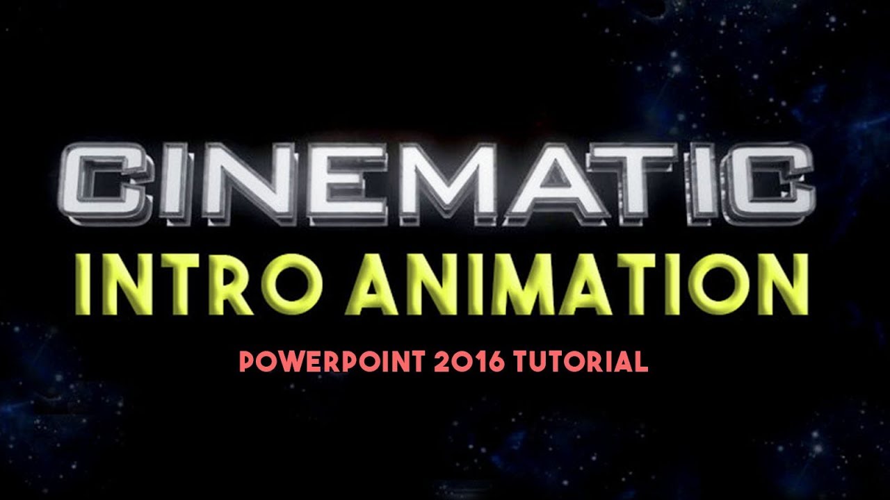 Cinematic Intro Animation Effect - PowerPoint 2016 Tutorial (Advanced)